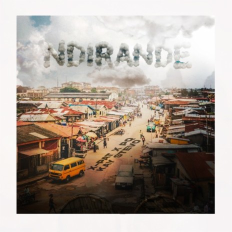 Ndirande ft. PQ_Malawi & KAY Stevo | Boomplay Music