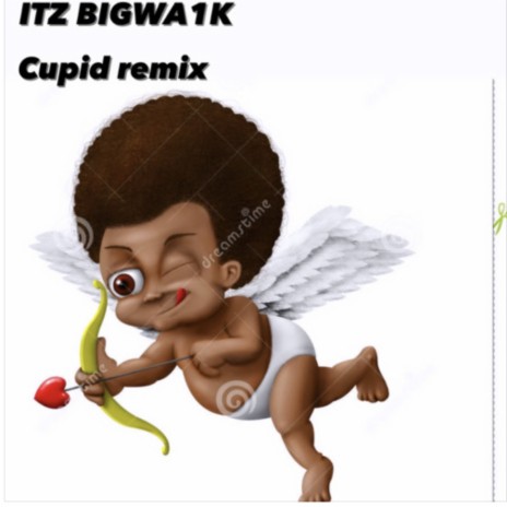 Cupid (Remix) | Boomplay Music