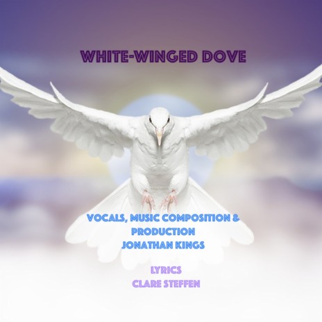 White Winged-Dove ft. Jonathan Kings | Boomplay Music