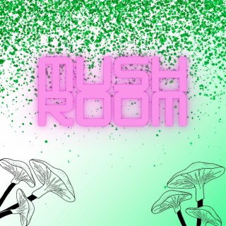 Mush Room