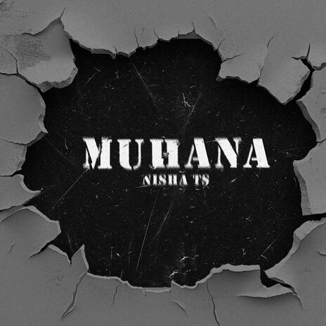 Muhana | Boomplay Music