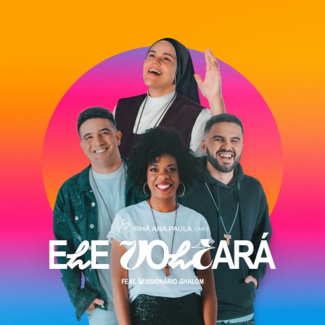 Ele Voltará ft. Missionário Shalom | Boomplay Music