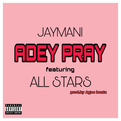 Adey Pray ft. All stars