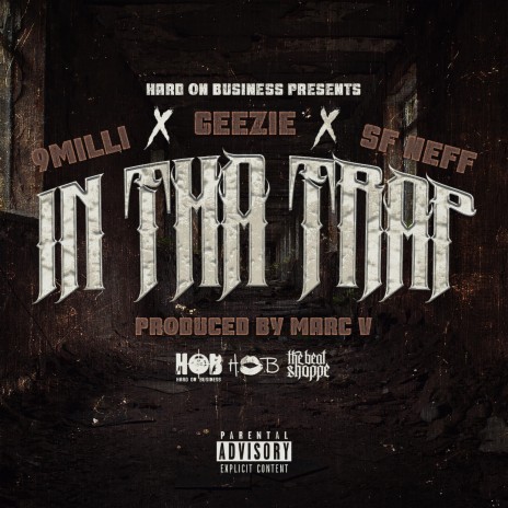 IN THA TRAP ft. GEEZIE & SF NEFF | Boomplay Music