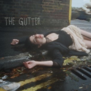 The Gutter lyrics | Boomplay Music