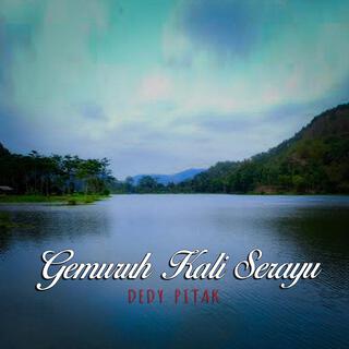 Gemuruh Kali Serayu