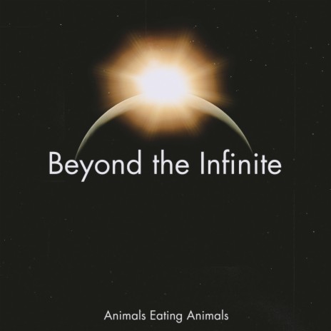 Beyond the Infinite | Boomplay Music