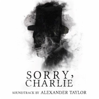 Sorry, Charlie (Original Motion Picture Soundtrack)
