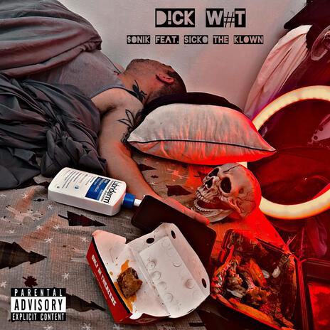 D!ck W#t ft. SICKO the KLOWN