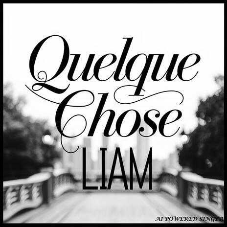 Quelque chose | Boomplay Music