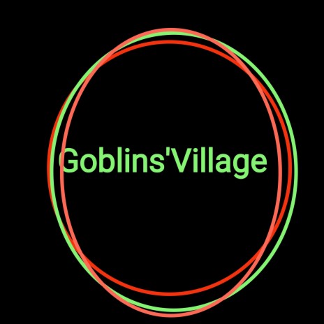 Goblins Village | Boomplay Music
