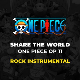 Share the World (One Piece OP 11) (Rock Guitar Instrumental)