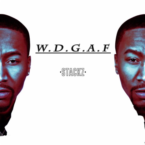 W.D.G.A.F | Boomplay Music