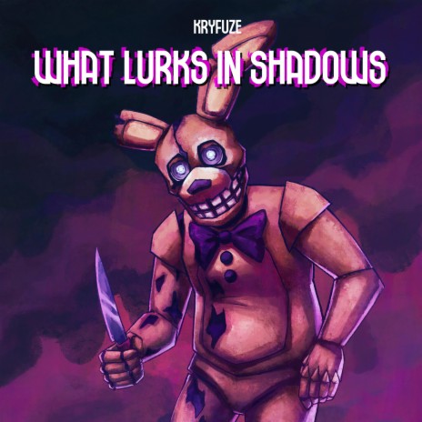 What Lurks in Shadows