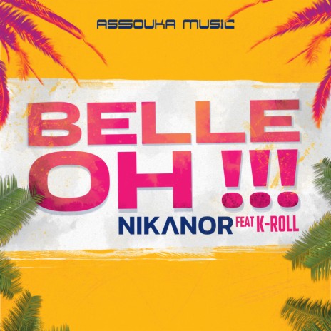 Belle oh ! ! ! ft. K-Roll