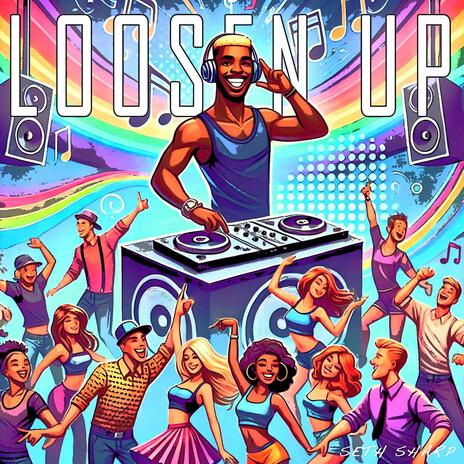 Loosen Up | Boomplay Music