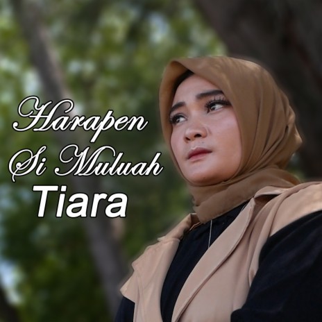 Harapen Si Muluah | Boomplay Music