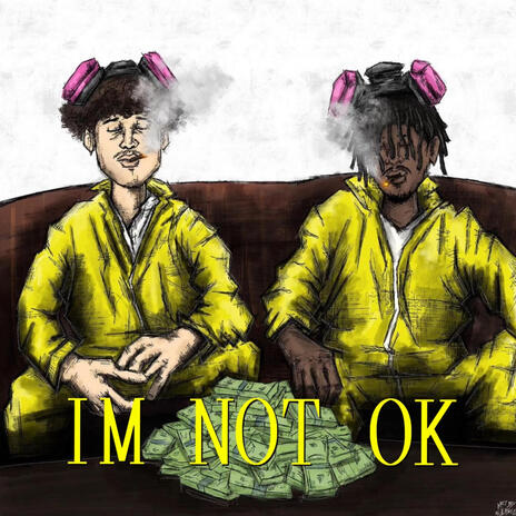 im not ok ft. YNG E | Boomplay Music