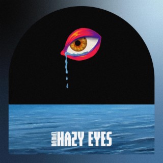 Hazy Eyes