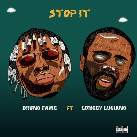 Stop It ft. Longgy Luciano | Boomplay Music