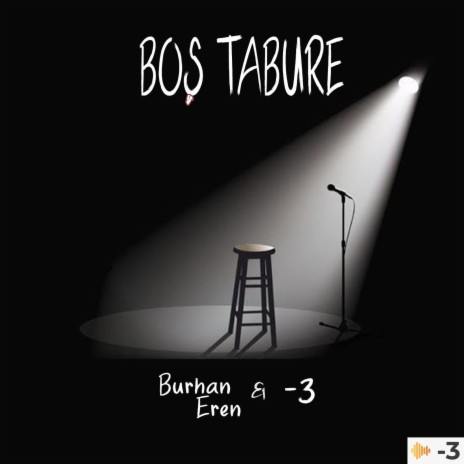 BOŞ TABURE ft. Burhan Eren | Boomplay Music