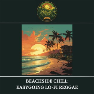 Beachside Chill: Easygoing Lo-Fi Reggae