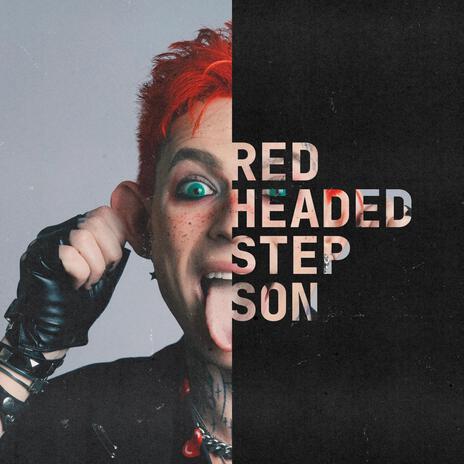 Red Headed Step Son | Boomplay Music