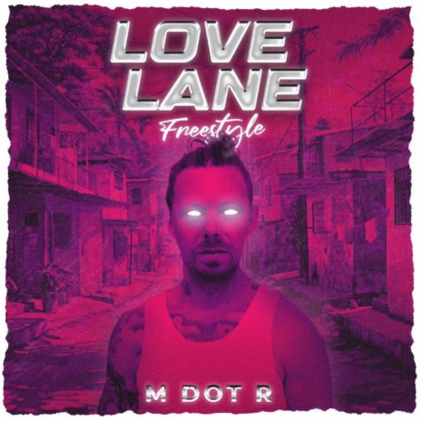 Love Lane (Freestyle) | Boomplay Music