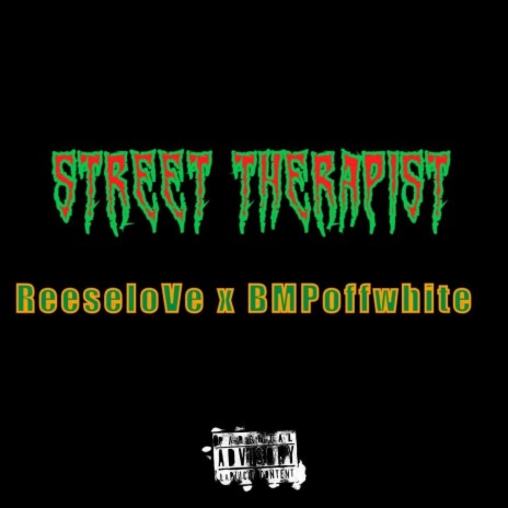 Street threapy ft. ReeseLove & BMPOffWhite | Boomplay Music