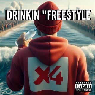 Drinkin Freestyle