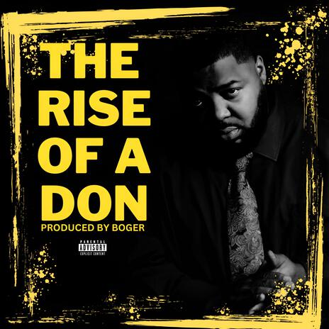 The Rise Of A Don | Boomplay Music