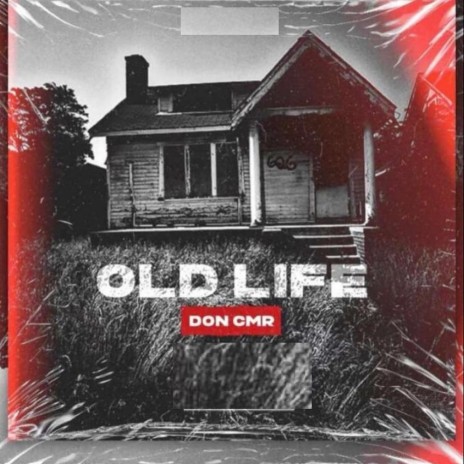 OLD LIFE