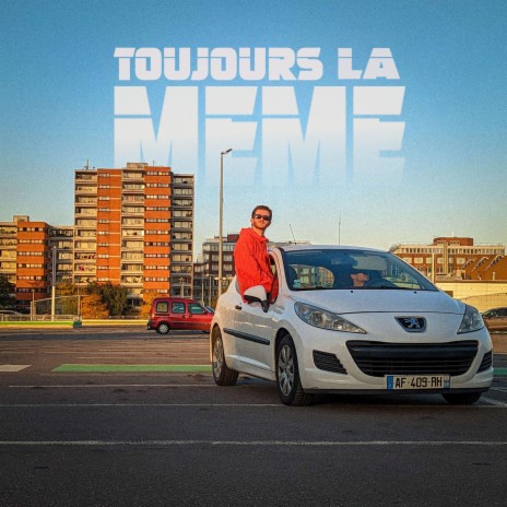 Toujours la même | Boomplay Music