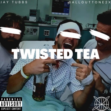Twisted Tea ft. Ballouttone2x | Boomplay Music
