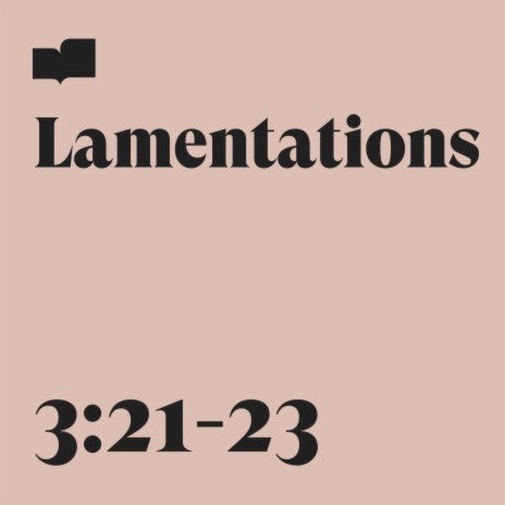 Lamentations 3:21-23 ft. Zach Winters