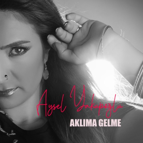 Aklıma Gelme | Boomplay Music