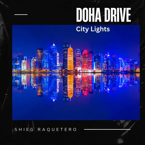 Doha Drive | Boomplay Music