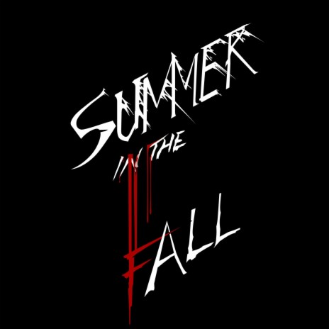 Summer in the Fall | Boomplay Music