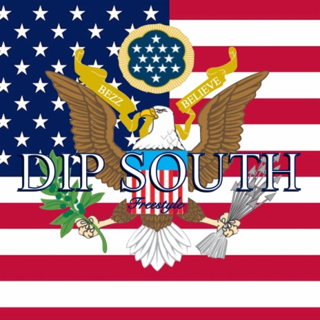 Dip South Freestyle | Boomplay Music