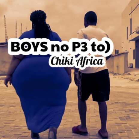 BOYS NO P3 TO) | Boomplay Music