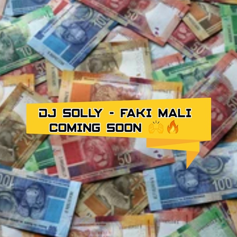 Faki Mali-DJ Solly | Boomplay Music