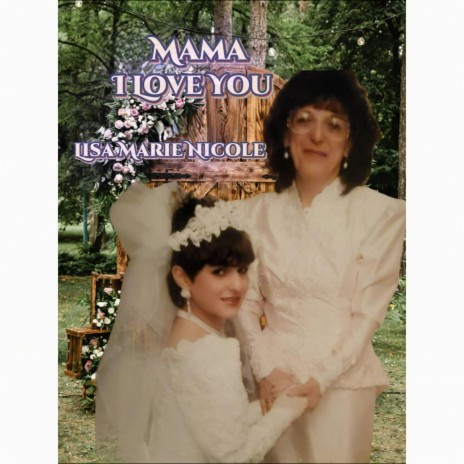 Mama I Love You | Boomplay Music