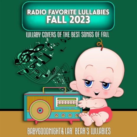What Was I Made For (Lullaby) ft. Lar' Bear's Lullabies | Boomplay Music