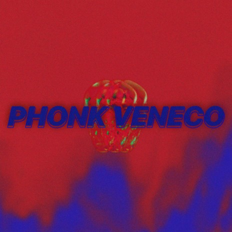 Phonk Veneco