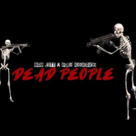 Dead People ft. MGM Lett | Boomplay Music