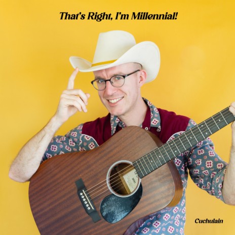 That's Right, I'm Millennial! | Boomplay Music