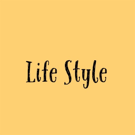 Life Style