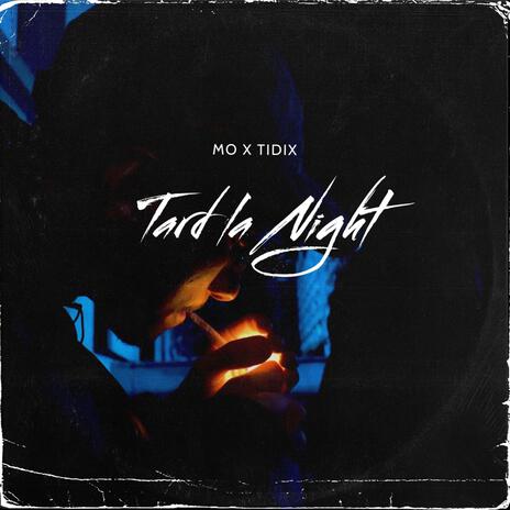 Tard la night ft. M.O | Boomplay Music