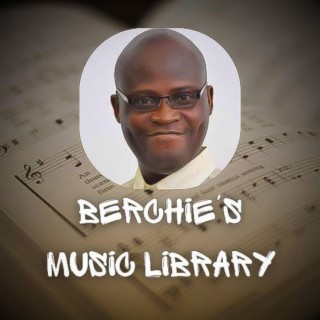 BERCHIE'S MUSIC LIBRARY