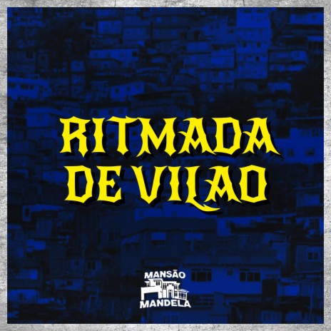 Ritmada de Vilão ft. Mc Gw & DJ Paulo Magrão | Boomplay Music